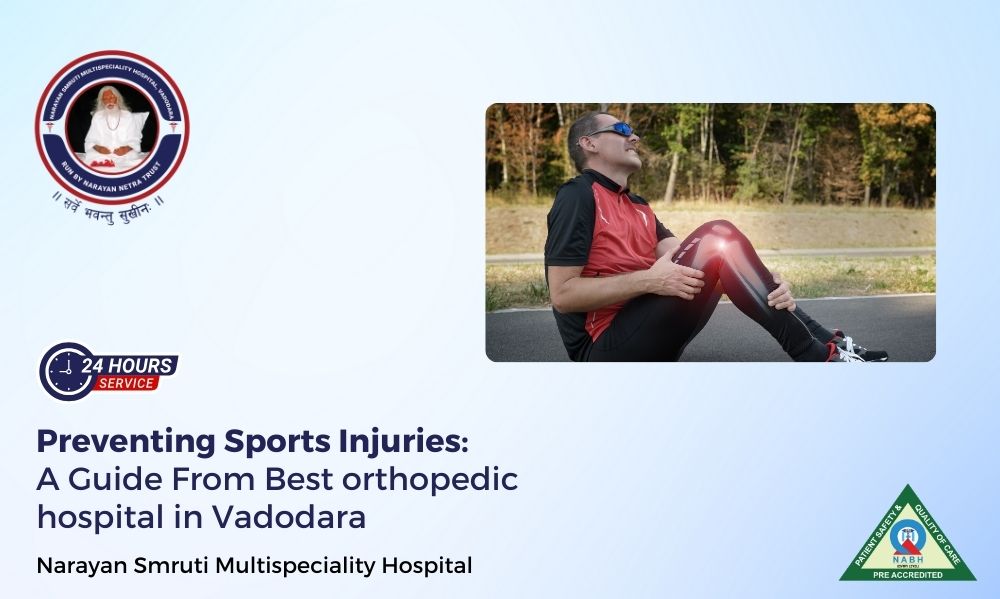 A Guide From Best orthopedic hospital in Vadodara